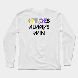 Heroes Always Win - Non Binary (black) Long Sleeve T-Shirt